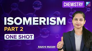 Isomerism in One Shot  Part 2  JEE Main 2024  Rakhi Maam [upl. by Ploss]