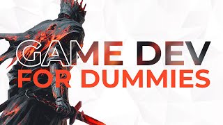 Game Development for Dummies  The Ultimate Guide [upl. by Ilsa473]