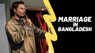 Marriage In Bangladesh  Stand Up Comedy by Rafsan Sabab [upl. by Hacim]