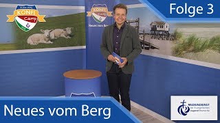 Neues vom Berg vom Konficamp 2018  Folge 3 [upl. by Asaph]