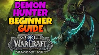 Demon Hunter Beginner Guide  Overview amp Builds for ALL Specs WoW Dragonflight [upl. by Junieta299]