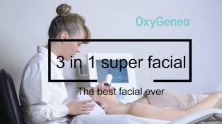 OxyGeneo 3in1 Super Facial  Introduction 2 [upl. by Yrtua752]