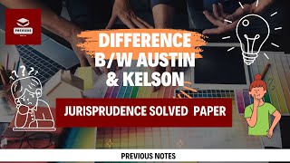 Difference between Austin and Kelson as Jurist  Jurisprudence Solved Paper  CCSU  LLB  llb llm [upl. by Enyrat]