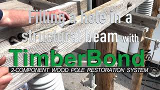 Structural Wood Beam Repair with TimberBond a product by GRA Services makers of SecureSet [upl. by Shear]