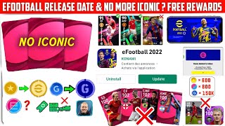 No More Iconic Moments eFootball 2022 Mobile New Release Date And Free Rewards  Pes 2021 Mobile [upl. by Eliza]