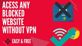 Acess Blocked Websites Without VPN  Free amp 100 WORKING [upl. by Pfeffer380]