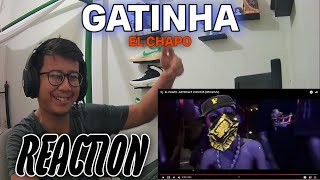 REACTION EL CHAPO  GATINHA ftCHCKY25 Official MV [upl. by Goldwin429]