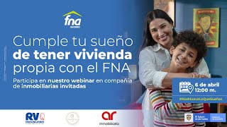 Webinar – Compra vivienda usada con el FNA [upl. by Imray]