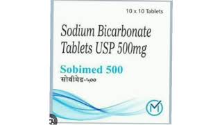 Sobimed 500 Tablets Sodium Bicarbonate Tablets USP 500mg [upl. by Kira]