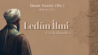 Ledün İlmi  Gizli İlimler  İmam Gazali Hz  Sesli kitap [upl. by Erreipnaej659]