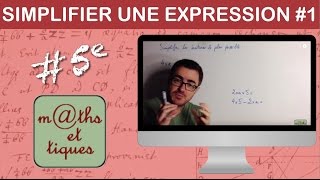 Simplifier une expression 1  Cinquième [upl. by Naghem]