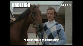 Hadleigh 1976 Series 4 Ep 9 quotA Household of Gamblersquot  Full Episode  70s TV Thriller Drama [upl. by Pernick]