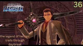 FINALLY FACING DANTES  Trails Through Daybreak Gameplay Walkthrough part 36  No Commentary [upl. by Ahsinrev]