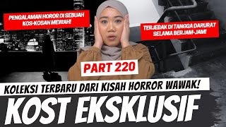 KOST EKSKLUSIF  KHW PART 220 [upl. by Scarlet]