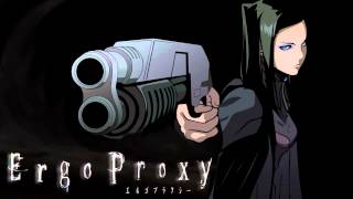 Ergo Proxy OST  Centzontotochtin [upl. by Blaze]