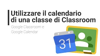 Creare un evento sul calendario di una classe di Classroom [upl. by Desai]