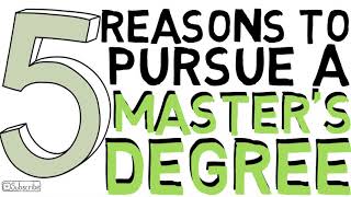 5 Reasons to Pursue a Masters Degree  Is a Masters Degree Worth it [upl. by Bonacci]