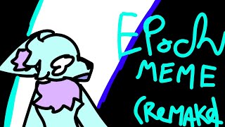 epoch meme remake 3 [upl. by Lopez]