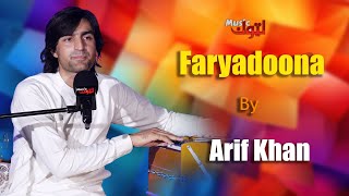 Pashto New Song  Faryadoona  Arif Khan  By Latoon Music  2024 [upl. by Dirgis754]