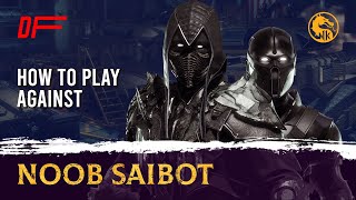 How to Play Against NOOB SAIBOT guide by  MagicTea   MK11  DashFight [upl. by Sid]