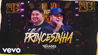 Os Barões da Pisadinha  Princesinha Ao Vivo [upl. by Llerahc]