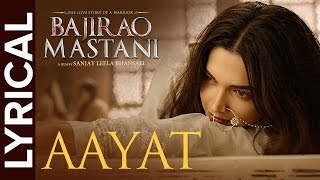 Aayat  Full Song with Lyrics  Bajirao Mastani [upl. by Trevlac]