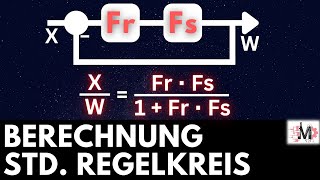 StandardRegelkreis einfach berechnen  Grundlagen Regelungstechnik Regelkreis [upl. by Ojahtnamas]