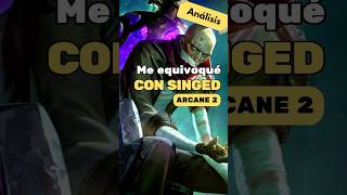 Singed es Corin Reveck  Análisis arcane netflix series leagueoflegends geekzone [upl. by Vanthe262]