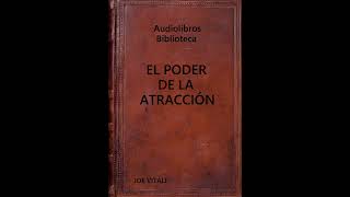 Audiolibro EL PODER DE LA ATRACCIÓNV50 [upl. by Perlman207]