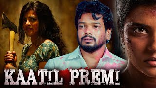 KATIL PREMI  South Indian Crime Thriller Movie in Hindi Dubbed  Full Love Thriller Film in Hindi [upl. by Annawot]