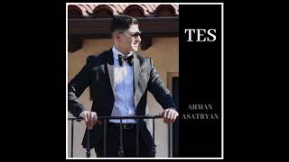 Tes  Arman Asatryan  New 2019 Premiere [upl. by Merle]