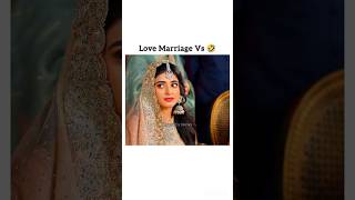 Love Marriage 😍 Vs Arrange Marriage 😭seharkhan fairytale fairytale2 danishtaimoor durefishan [upl. by Mcdowell]