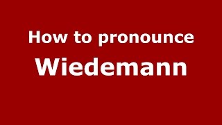 How to pronounce Wiedemann GermanyGerman  PronounceNamescom [upl. by Felicle761]