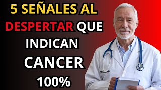 5 Señales de Alerta al Despertar en Mayores Reconoce los Síntomas del Cáncer [upl. by Odlareg]