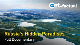 Russias Hidden Paradises  Nature Documentary [upl. by Alikahs]