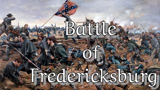 Battle of Fredericksburg A Decisive Confederate Victory  American Civil War History [upl. by Kipp]