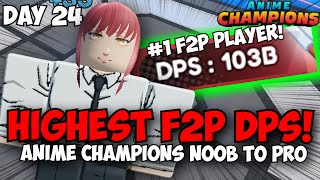 Day 24 Reaching 100 BILLION DPS 1 F2P Player in Anime Champions Noob To Pro [upl. by Korman482]