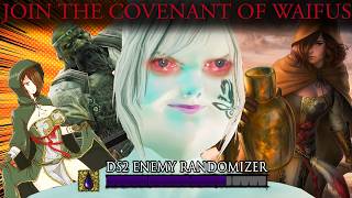 THE COVENANT OF WAIFUS  Dark Souls 2 Enemy Randomizer Mod Funny Moments 5 [upl. by Stanleigh533]