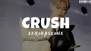 ZEROBASEONE ZB1  CRUSH Easy Lyrics Sub Indo  Lirik Terjemahan Indonesia [upl. by Anor328]