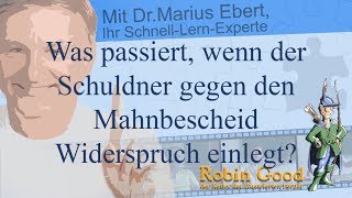 Was passiert wenn der Schuldner gegen den Mahnbescheid Widerspruch einlegt [upl. by Nodyl252]