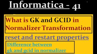 GK and GCID in Normalizer Transformation  Informatica [upl. by Cilla]