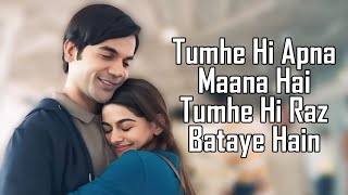 Tumhe Hi Apna Maana Hai LYRICS  Sachet Tandon  Parampara Tandon  Srikanth Rajkummar R  Alaya [upl. by Orfield771]