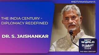 NDTV World Summit  Dr S Jaishankar On The India Century  Diplomacy Redefined [upl. by Llennol249]