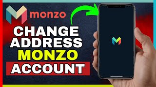 How To Change Address In Monzo Account NEW UPDATE [upl. by Muller]