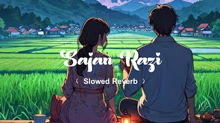 New Punjabi Songs  Satinder Sartaaj  Sajjan Raazi  Slowed Reverb  Latest Punjabi Songs [upl. by Ahsiloc]