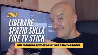 Guida per liberare lo spazio sulla tua Fire TV Stick [upl. by Aisinut528]