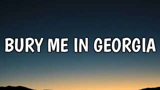 Kane Brown  Bury Me in Georgia Lyrics [upl. by Mercuri]