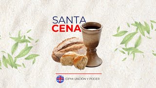 Al Encuentro con el Maestro ✝️ Culto Especial de Santa Cena 🍞 [upl. by Juli]