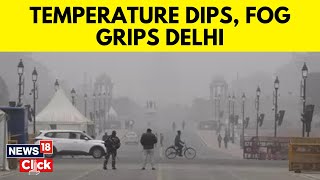 Delhi Fog  Delhi Temperature North India Shivers Under The Grip Of Cold Wave  English News  N18V [upl. by Jevon204]