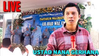 LIVE USTAD NANA GERHANA DI TAMBAKMEKAR SUBANG [upl. by Ridglee]